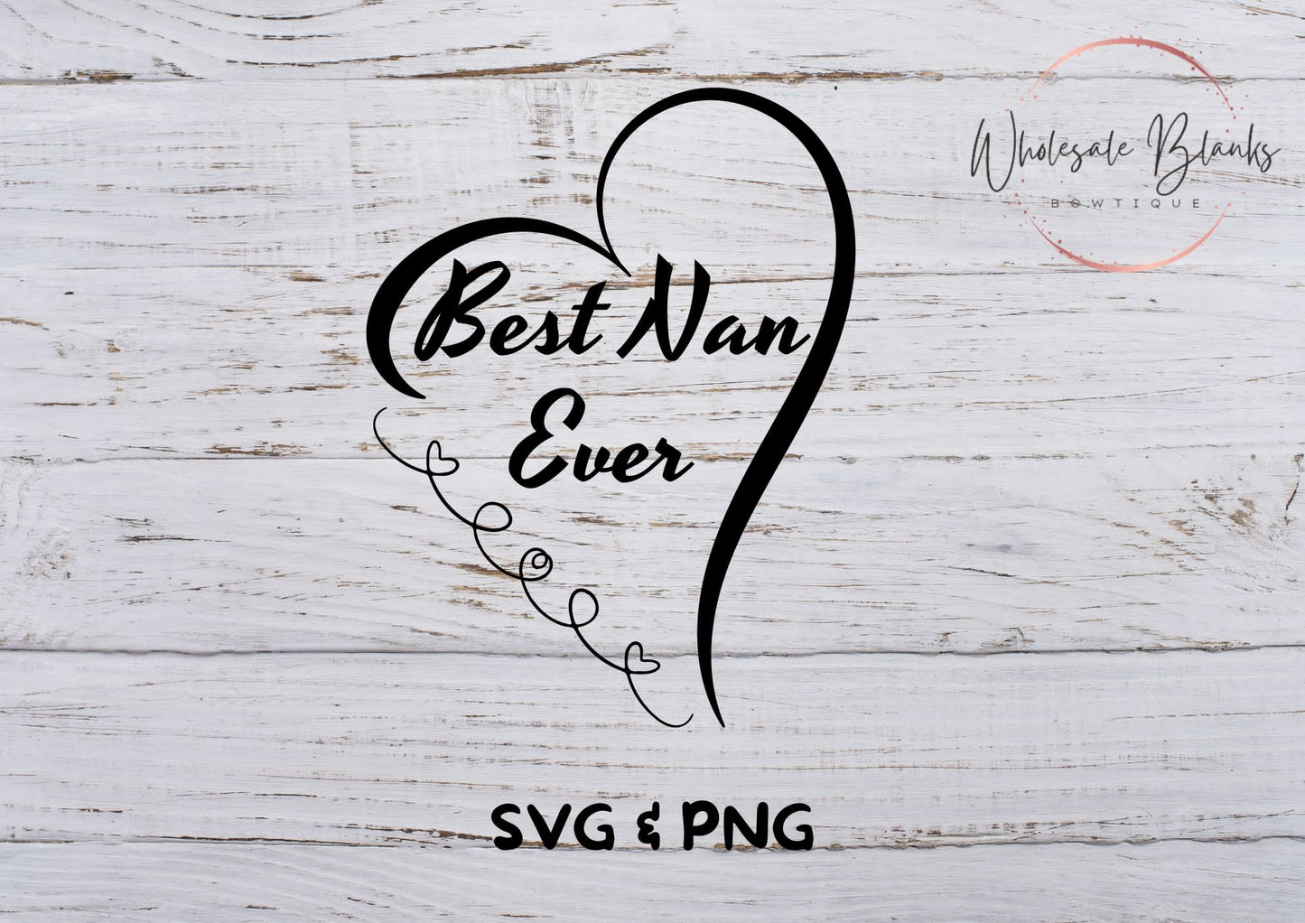 Mother’s Day Nana SVG - Wholesale Blanks Bowtique